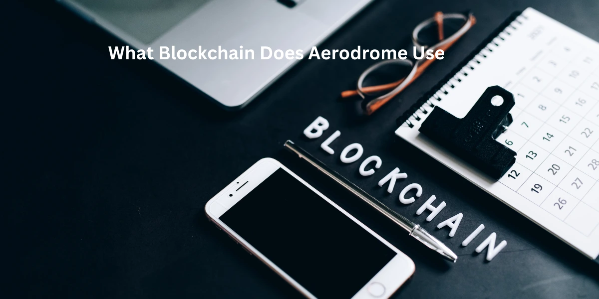 What Blockchain Does Aerodrome Use 